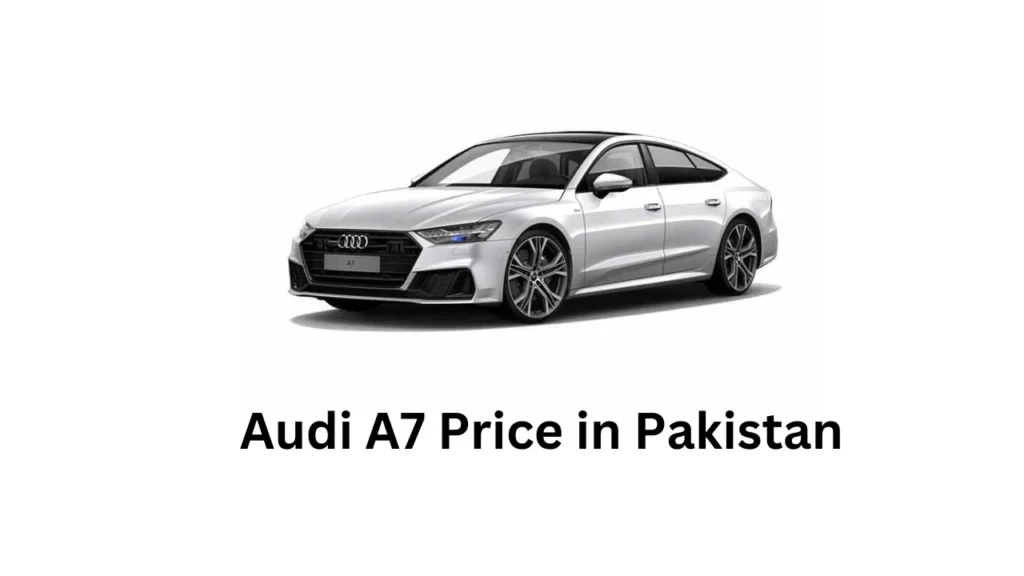 Audi A7 Price in Pakistan, Features and Specifications