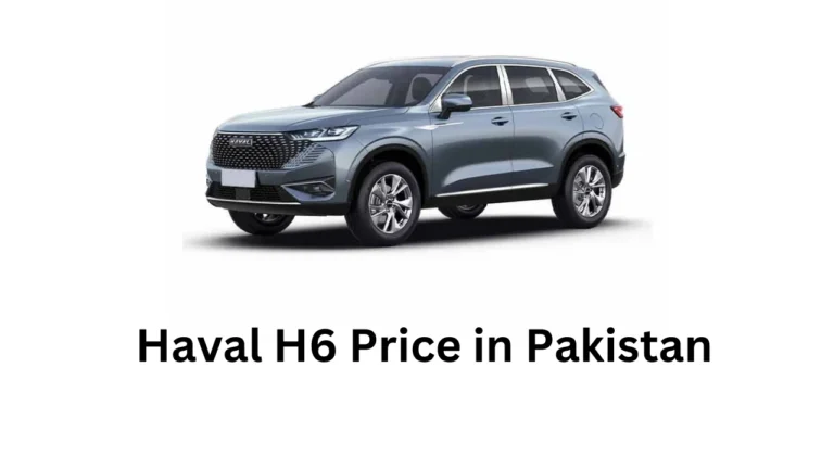 Haval H6 Price in Pakistan, Features & Specifications